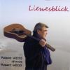 Rober weiss liewesblick